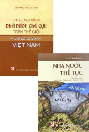 Combo 2 Cuốn Sách Nhà Nước Thế Tục - Lý Luận, Thực Tiễn Về Nhà Nước Thế Tục Trên Thế Giới Và Một Số Gợi Mở Cho Việt Nam - Đậu Công Hiệp, Đỗ Quang Hưng
