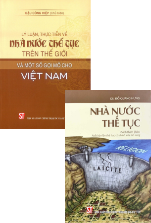 Combo 2 Cuốn Sách Nhà Nước Thế Tục - Lý Luận, Thực Tiễn Về Nhà Nước Thế Tục Trên Thế Giới Và Một Số Gợi Mở Cho Việt Nam - Đậu Công Hiệp, Đỗ Quang Hưng