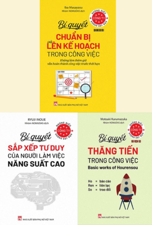 Combo 3 Cuốn Sách Những Điều Công Ty Không Dạy Bạn - Bí Quyết Chuẩn Bị Và Lên Kế Hoạch Trong Công Việc + Bí Quyết Sắp Xếp Tư Duy Của Người Làm Việc Năng Suất Cao + Bí Quyết Thăng Tiến Trong Công Việc