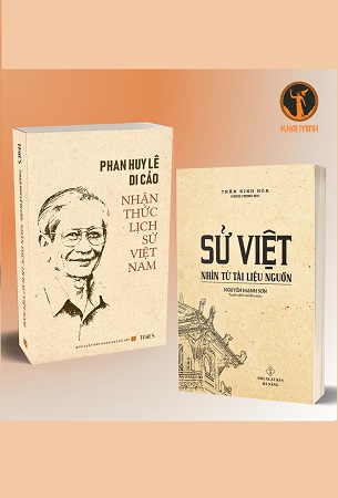 Combo 2 Cuốn Sách Nhận Thức Lịch Sử Việt Nam + Sử Việt Nhìn Từ Tài Liệu Nguồn - Phan Huy Lê Di Cảo, Trần Kinh Hòa