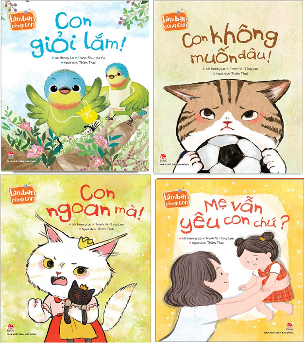 Combo sách Làm Bạn Cùng Con: Con Giỏi Lắm+Con Không Muốn Đâu+Mẹ Vẫn Yêu Con Chứ+Con Ngoan Mà (4 cuốn)