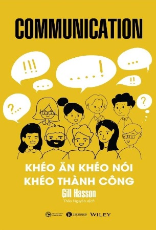 Communication - Khéo Ăn Khéo Nói Khéo Thành Công