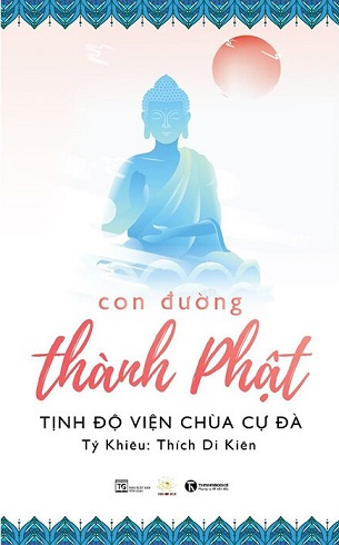 Con Đường Thành Phật - Tỷ Khiêu Thích Di Kiên