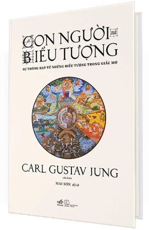 Con người và Biểu tượng (Man and His symbols): Sự thông đạt từ những biểu tượng trong giấc mơ Carl Gustav Jung