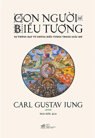 Con người và Biểu tượng (Man and His symbols): Sự thông đạt từ những biểu tượng trong giấc mơ Carl Gustav Jung