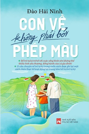 Con Về Không Phải Bởi Phép Màu - Đào Hải Ninh