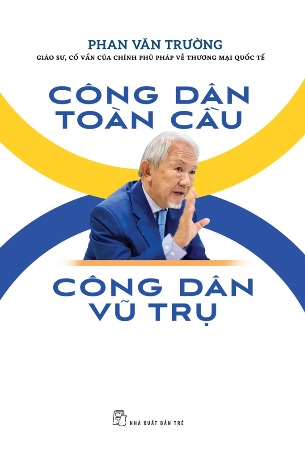 Công Dân Toàn Cầu, Công Dân Vũ Trụ - Phan Văn Trường