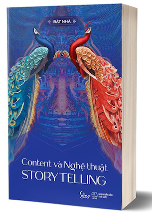 Content Và Nghệ Thuật Story Telling - Bát Nhã