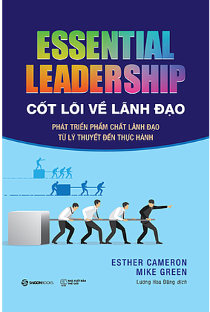Cốt lõi về lãnh đạo: Phát triển phẩm chất lãnh đạo từ lý thuyết đến thực hành