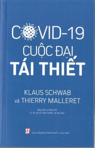 Covid-19 cuộc đại chiến tái thiết - KLAUS SCHWAB và THIERRY MALLERET