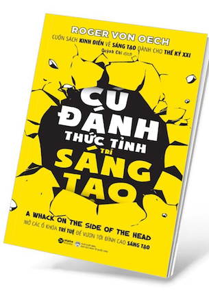 Cú Đánh Thức Tỉnh Trí Sáng Tạo - Roger von Oech