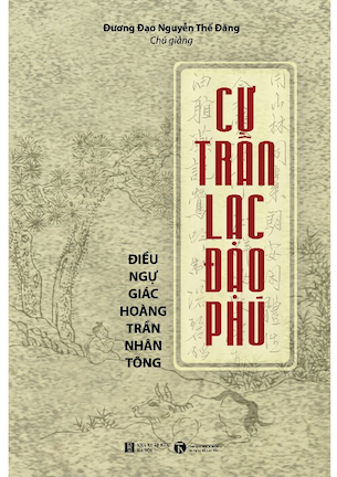 Cư Trần Lạc Đạo Phú - Đương Đạo Nguyễn Thế Đăng