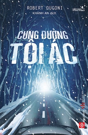 Cung Đường Tội Ác - Robert Dugoni