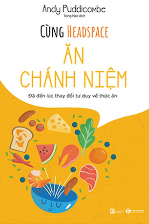 Cùng Headspace - Ăn Chánh Niệm - Andy Puddicombe