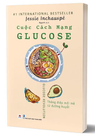 Cuộc Cách Mạng Glucose - Jessie Inchauspé