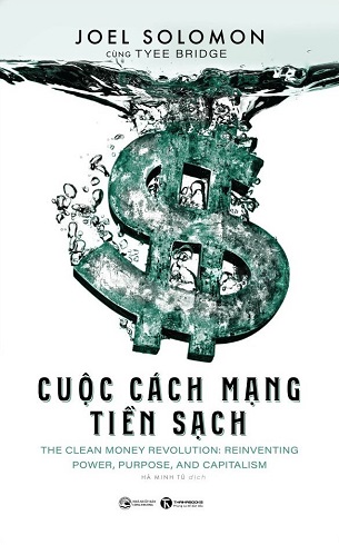 Sách Cuộc Cách Mạng Tiền Sạch - Joel Solomon
