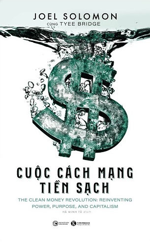 Sách Cuộc Cách Mạng Tiền Sạch -  Joel Solomon