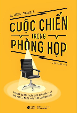 Cuộc Chiến Trong Phòng Họp - Al Ries, Laura Ries