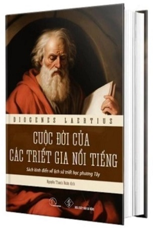 Sách Cuộc Đời Của Các Triết Gia Nổi Tiếng (Bìa Cứng) - Diogenes Laertius