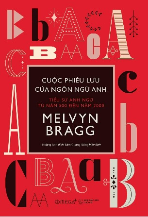 Combo Ngôn Ngữ Học: Lược Sử Ngôn Ngữ, Những Cuộc Phiêu Lưu Của Ngôn Ngữ Anh: Tiểu sử Anh ngữ từ năm 500 đến năm 2000