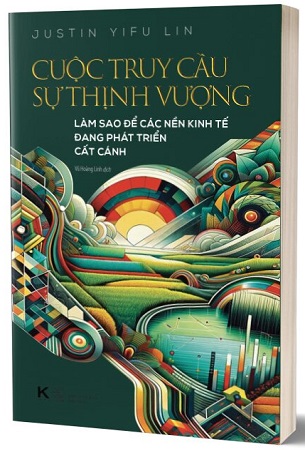 Sách Cuộc Truy Cầu Sự Thịnh Vượng - Justin Yifu Lin