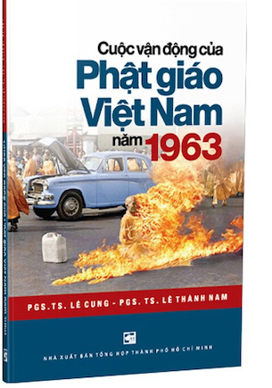 Cuộc Vận Động Của Phật Giáo Việt Nam Năm 1963 - PGS. TS. Lê Cung, PGS. TS. Lê Thành Nam