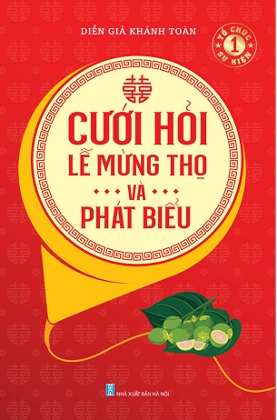 Cưới Hỏi Lễ Mừng Thọ Và Phát Biểu - Khánh Toàn