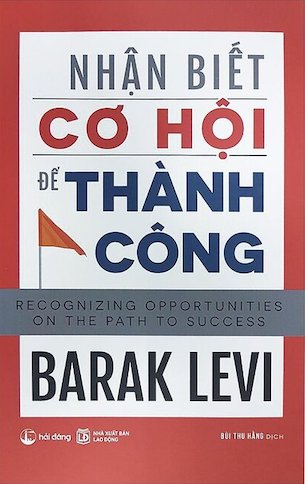 Nhận Biết Cơ Hội Để Thành Công - Barak Levi