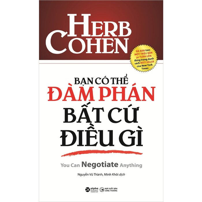 Bạn Có Thể Đàm Phán Bất Cứ Điều Gì - Herb Cohen