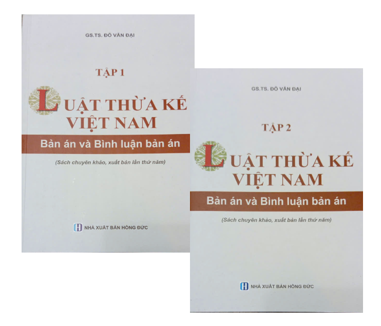 Bộ Sách: Luật Thừa Kế Việt Nam - Bản Án Và Bình Luận Bản Án - PGS.TS. Đỗ Văn Đại