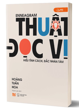 Enneagram - Thuật Đọc Vị - Hiểu Tính Cách, Đắc Nhân Tâm - Hoàng Tuấn Hoa