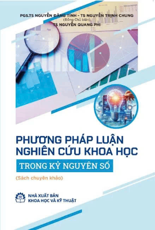 Phương pháp luận nghiên cứu khoa học trong kỷ nguyên số - Nguyễn Đăng Tính; Nguyễn Trịnh Chung (đồng chủ biên)