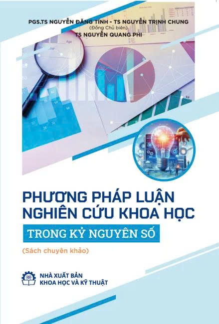 Phương pháp luận nghiên cứu khoa học trong kỷ nguyên số - Nguyễn Đăng Tính; Nguyễn Trịnh Chung (đồng chủ biên)