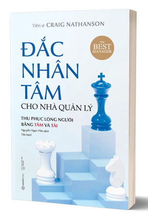 Đắc Nhân Tâm Cho Nhà Quản Lý - Tái Bản 2022 - Craig Nathanson