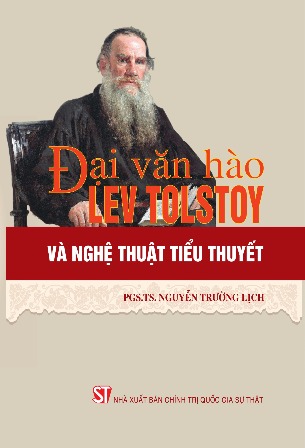 Đại văn hào Lev Tolstoy và nghệ thuật tiểu thuyết - PGS.TS. Nguyễn Trường Lịch
