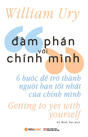 Đàm Phán Với Chính Mình William Ury