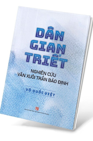 Dân Gian Triết - Nghiên Cứu Văn Xuôi Trần Bảo Định - Võ Quốc Việt