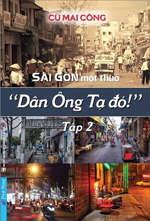 Combo Gia Đình Là Nhớ Sài Gòn Là Thương 2 + Dân Ông Tạ Đó 2 - Cù Mai Công (2 Cuốn)