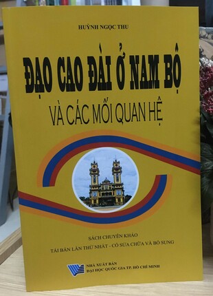 Đạo Cao Đài ở Nam Bộ và Các Mối Quan Hệ Huỳnh Ngọc Thu