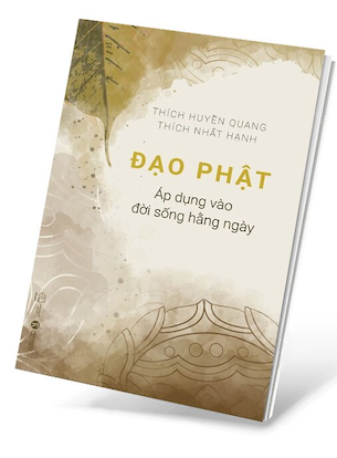 Đạo Phật Áp Dụng Vào Đời Sống Hằng Ngày - Thích Huyền Quang, Thích Nhất Hạnh