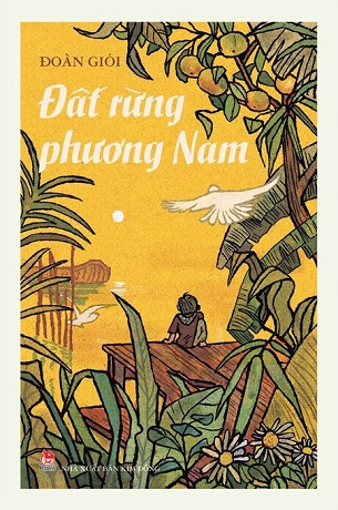 Đất Rừng Phương Nam - Kỉ Niệm 65 Năm NXB Kim Đồng (Bìa Cứng) - Đoàn Giỏi