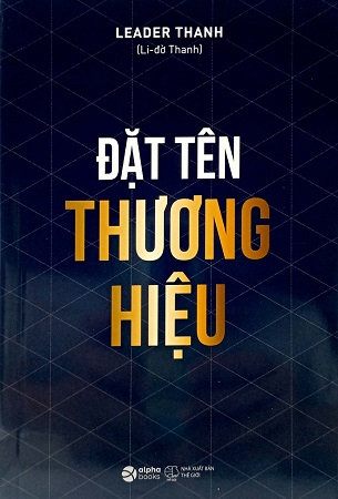 Sách Đặt Tên Thương Hiệu - Leader Thanh