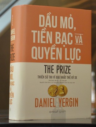 Dầu mỏ, tiền bạc và quyền lực (Tái bản 2018) - Daniel Yergin