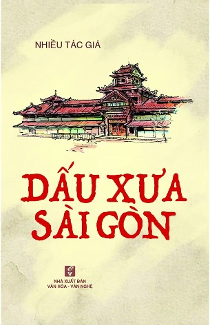 Dấu xưa Sài Gòn - Nhiều tác giả