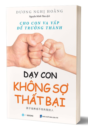 Dạy Con Không Sợ Thất Bại - Dương Nghị Hoằng