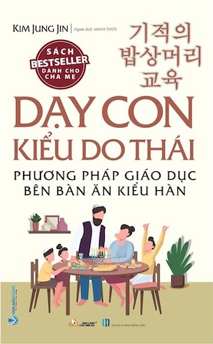 Dạy Con Kiểu Do Thái - Phương Pháp Giáo Dục Bên Bàn Ăn Kiểu Hàn - Kim Jung Jin