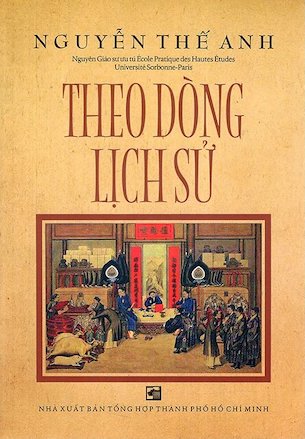 Theo Dòng Lịch Sử - Nguyễn Thế Anh