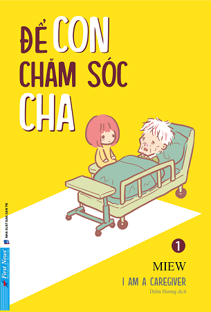 Combo 2 Cuốn Sách Để Con Chăm Sóc Mẹ + Để Con Chăm Sóc Cha - Miew