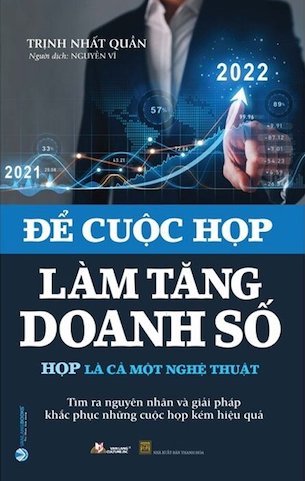 Để Cuộc Họp Làm Tăng Doanh Số - Trịnh Nhất Quần