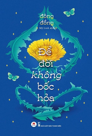 Sách Để Đời Không Bốc Hỏa - Đông Đồng